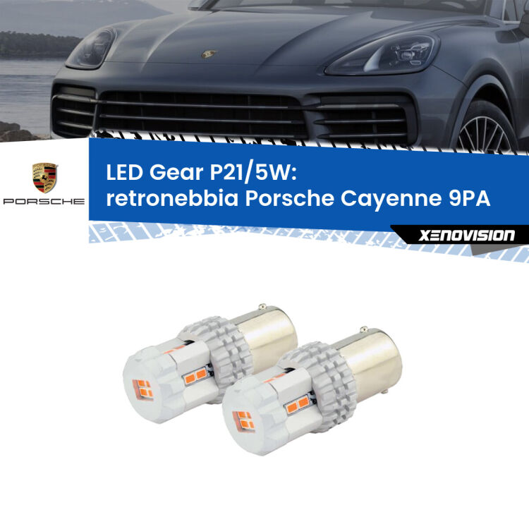 0 Retronebbia LED Porsche Cayenne 9PA 2002 - 2010: P21/5W Gear <strong>Retronebbia LED per Porsche Cayenne</strong> 9PA 2002 - 2010. Due lampade <strong>P21/5W</strong> rosse non canbus modello Gear.