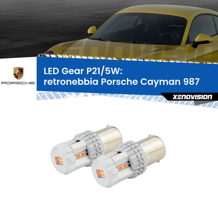 0 Retronebbia LED Porsche Cayman 987 2005 - 2008: P21/5W Gear <strong>Retronebbia LED per Porsche Cayman</strong> 987 2005 - 2008. Due lampade <strong>P21/5W</strong> rosse non canbus modello Gear.