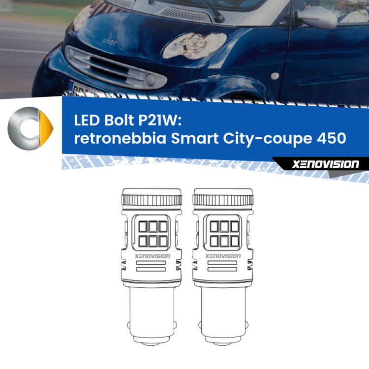 0 Retronebbia LED Smart City-coupe 450 1998 - 2004: P21W Bolt <strong>Retronebbia LED per Smart City-coupe</strong> 450 1998 - 2004. Coppia lampade <strong>P21W</strong> modello Bolt canbus.