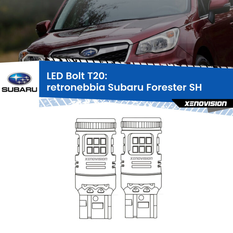 0 Retronebbia LED Subaru Forester SH 2008 - 2014: T20 Bolt <strong>Retronebbia LED per Subaru Forester</strong> SH 2008 - 2014. Coppia lampade <strong>T20</strong> modello Bolt canbus.