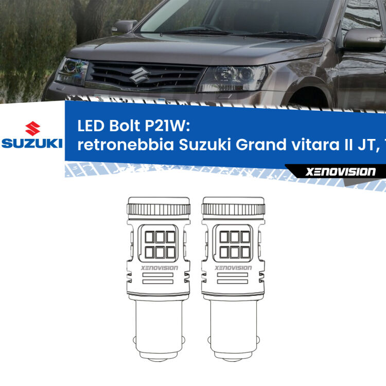 Retronebbia LED Suzuki Grand vitara II JT, TE, TD 2013 - 2015: P21W Bolt <strong>Retronebbia LED per Suzuki Grand vitara II</strong> JT, TE, TD 2013 - 2015. Coppia lampade <strong>P21W</strong> modello Bolt canbus.