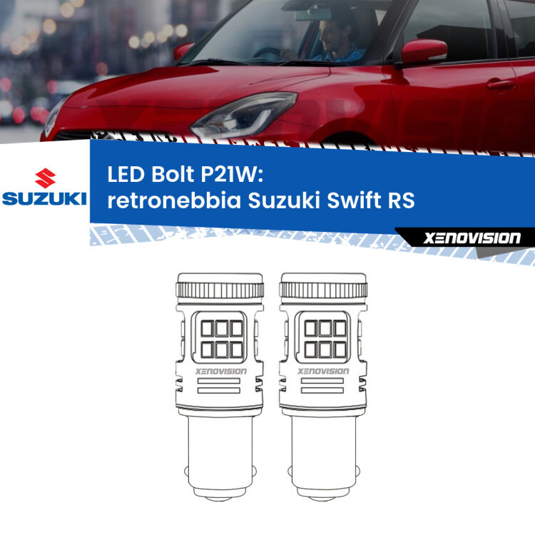 0 Retronebbia LED Suzuki Swift RS 2005 - 2010: P21W Bolt <strong>Retronebbia LED per Suzuki Swift</strong> RS 2005 - 2010. Coppia lampade <strong>P21W</strong> modello Bolt canbus.