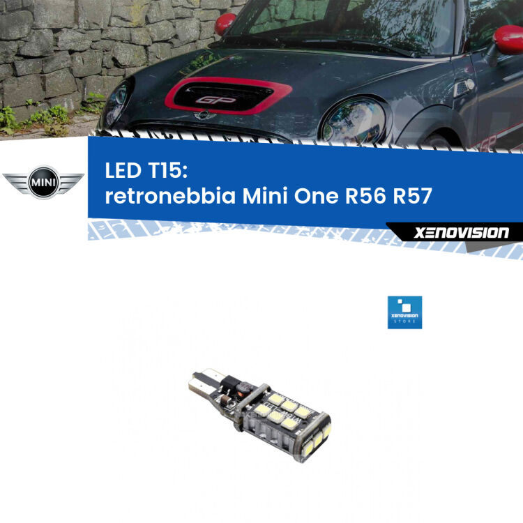 <strong>retronebbia LED per Mini One</strong> R56 R57 2006 - 2013. Lampadina <strong>T15</strong> Canbus Xenovision.