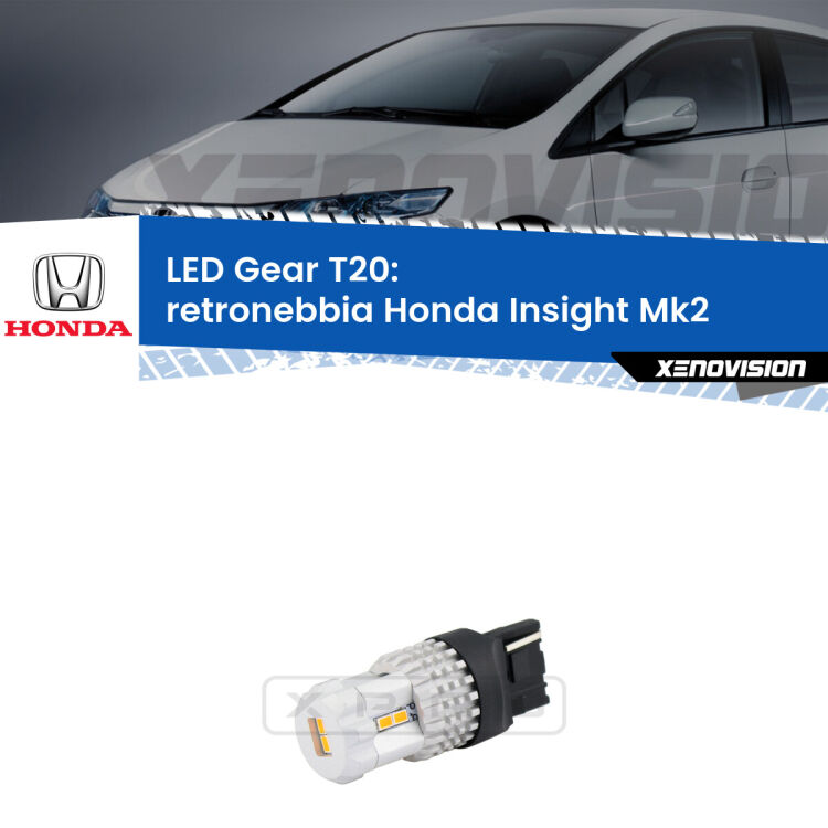 0 Retronebbia LED T20 Gear per Honda Insight Mk2 2009 - 2017 <strong>Retronebbia LED per Honda Insight</strong> Mk2 2009 - 2017. Lampada <strong>T20</strong> rossa modello Gear.