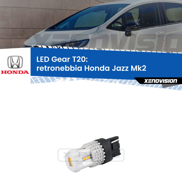 0 Retronebbia LED T20 Gear per Honda Jazz Mk2 2002 - 2008 <strong>Retronebbia LED per Honda Jazz</strong> Mk2 2002 - 2008. Lampada <strong>T20</strong> rossa modello Gear.