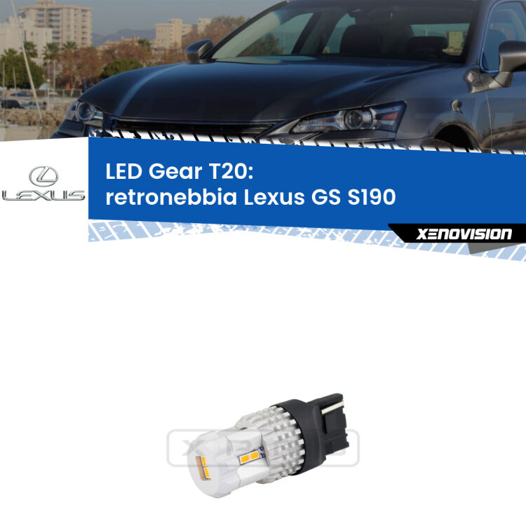 <strong>Retronebbia LED per Lexus GS</strong> S190 2005 - 2011. Lampada <strong>T20</strong> rossa modello Gear.