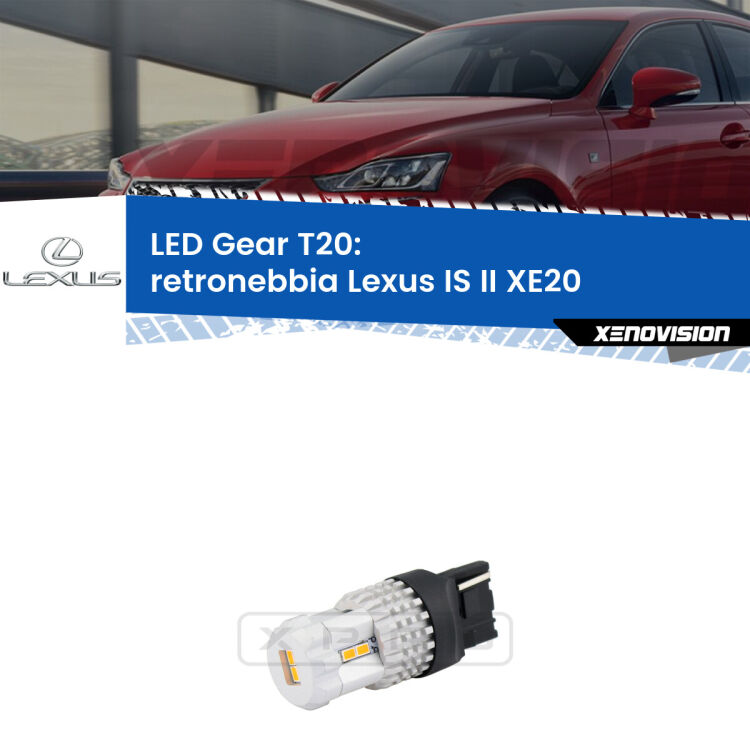 <strong>Retronebbia LED per Lexus IS II</strong> XE20 2005 - 2013. Lampada <strong>T20</strong> rossa modello Gear.