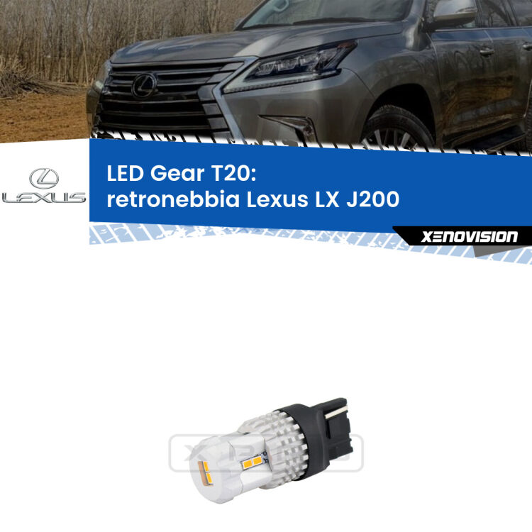 <strong>Retronebbia LED per Lexus LX</strong> J200 2007 in poi. Lampada <strong>T20</strong> rossa modello Gear.