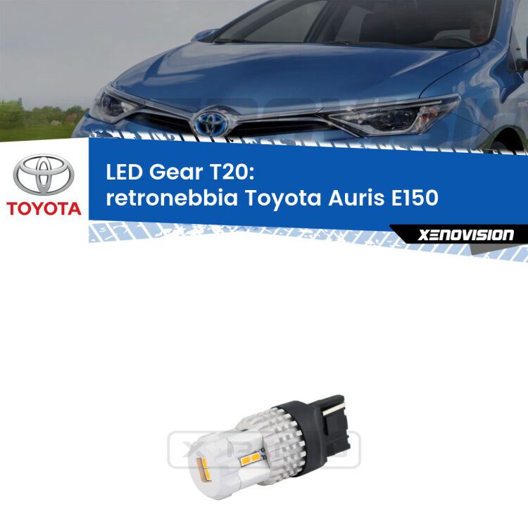 0 Retronebbia LED T20 Gear per Toyota Auris E150 2010 - 2012 <strong>Retronebbia LED per Toyota Auris</strong> E150 2010 - 2012. Lampada <strong>T20</strong> rossa modello Gear.