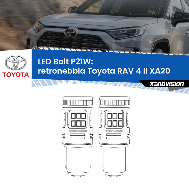 0 Retronebbia LED Toyota RAV 4 II XA20 2000 - 2005: P21W Bolt <strong>Retronebbia LED per Toyota RAV 4 II</strong> XA20 2000 - 2005. Coppia lampade <strong>P21W</strong> modello Bolt canbus.