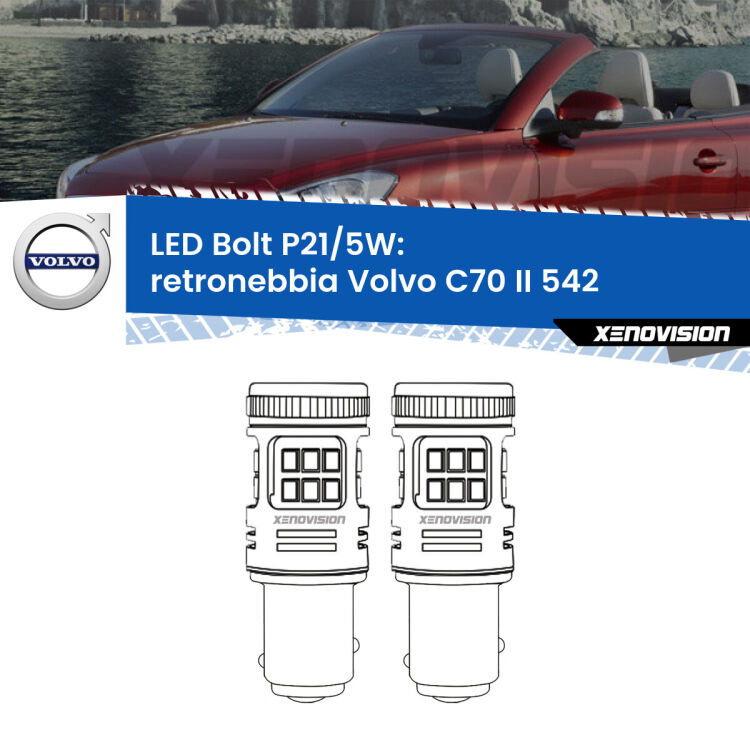 0 Retronebbia LED Volvo C70 II 542 2006 - 2009: P21/5W Bolt <strong>Retronebbia LED per Volvo C70 II</strong> 542 2006 - 2009. Coppia lampade <strong>P21/5W</strong> modello Bolt canbus.