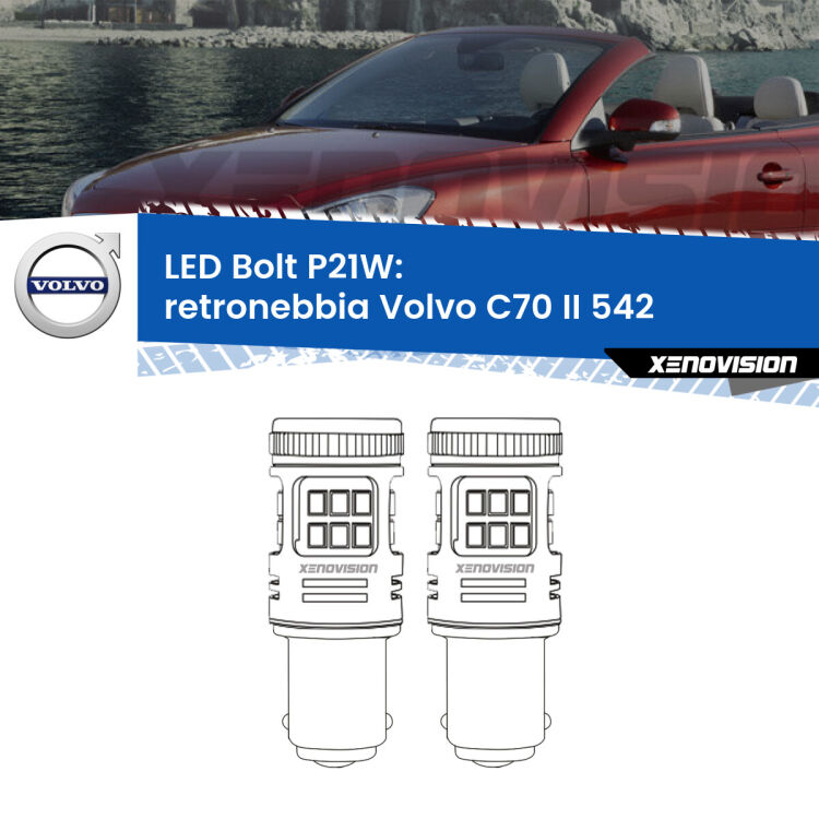 0 Retronebbia LED Volvo C70 II 542 2010 - 2013: P21W Bolt <strong>Retronebbia LED per Volvo C70 II</strong> 542 2010 - 2013. Coppia lampade <strong>P21W</strong> modello Bolt canbus.