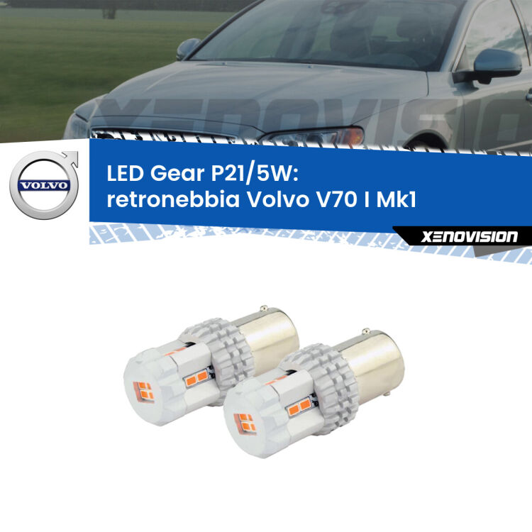 <strong>Retronebbia LED per Volvo V70 I</strong> Mk1 1996 - 2000. Due lampade <strong>P21/5W</strong> rosse non canbus modello Gear.