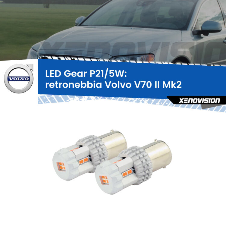 <strong>Retronebbia LED per Volvo V70 II</strong> Mk2 2000 - 2007. Due lampade <strong>P21/5W</strong> rosse non canbus modello Gear.