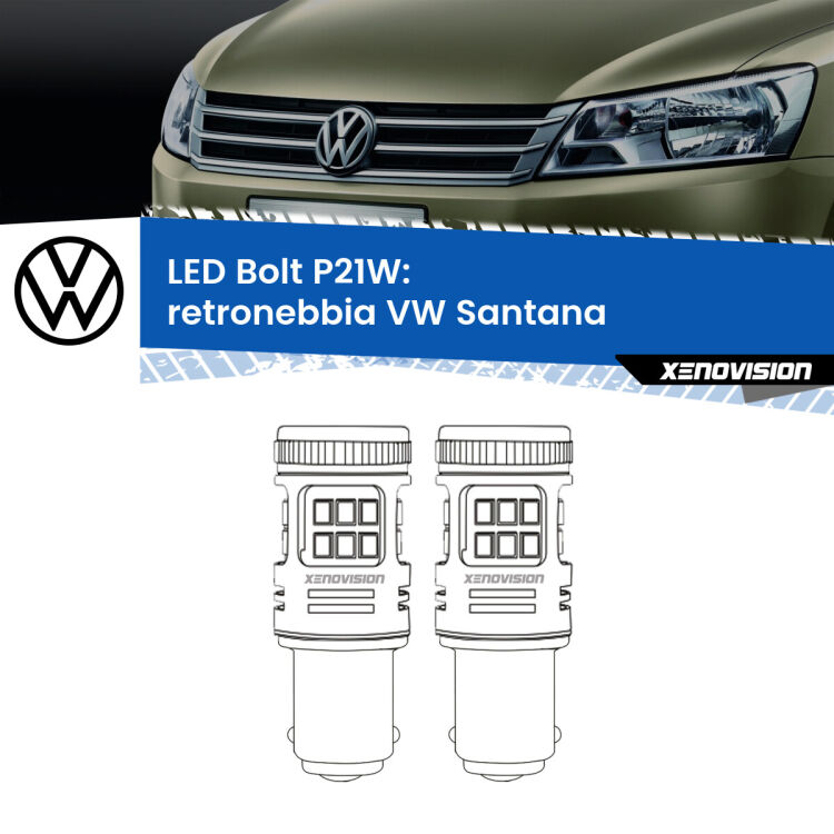 0 Retronebbia LED VW Santana 1995 - 2012: P21W Bolt <strong>Retronebbia LED per VW Santana</strong> 1995 - 2012. Coppia lampade <strong>P21W</strong> modello Bolt canbus.