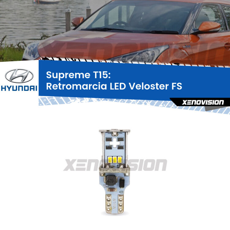 <strong>LED retromarcia per Hyundai Veloster</strong> FS 2011 - 2017. 15 Chip CREE 3535, sviluppa un'incredibile potenza. Qualità Massima. Oltre 6W reali di pura potenza.