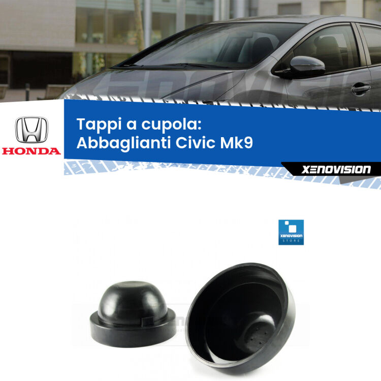 <strong>Tappi coprifaro a cupola</strong> per Abbaglianti Honda Civic: indispensabili per kit LED a ventola. Evitano il soffocamento ventole e fulminazione del kit LED.