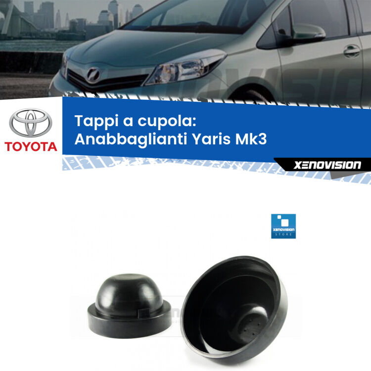 0 Tappi a cupola per Anabbaglianti H4 Toyota Yaris Mk3 fari a parabola (Coppia) <strong>Tappi coprifaro a cupola</strong> per Anabbaglianti Toyota Yaris: indispensabili per kit LED a ventola. Evitano il soffocamento ventole e fulminazione del kit LED.