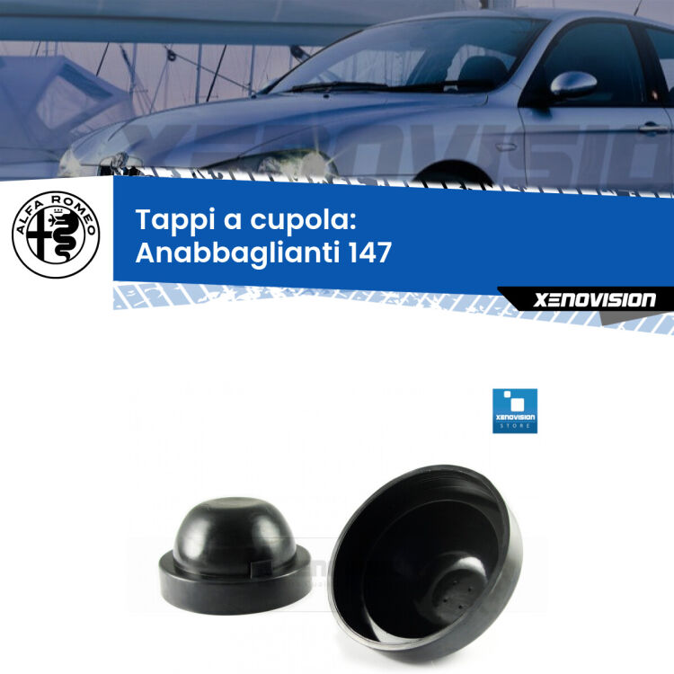 0 Tappi a cupola per Anabbaglianti H7 Alfa romeo 147 2000 - 2010 (Coppia) <strong>Tappi coprifaro a cupola</strong> per Anabbaglianti Alfa romeo 147: indispensabili per kit LED a ventola. Evitano il soffocamento ventole e fulminazione del kit LED.