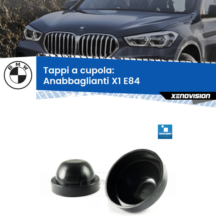 <strong>Tappi coprifaro a cupola</strong> per Anabbaglianti BMW X1: indispensabili per kit LED a ventola. Evitano il soffocamento ventole e fulminazione del kit LED.