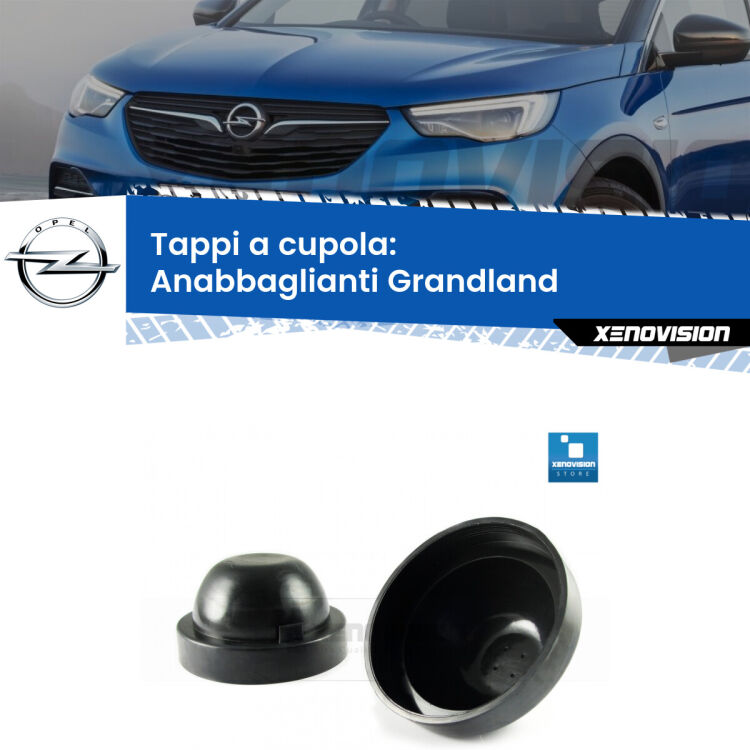 <strong>Tappi coprifaro a cupola</strong> per Anabbaglianti Opel Grandland: indispensabili per kit LED a ventola. Evitano il soffocamento ventole e fulminazione del kit LED.