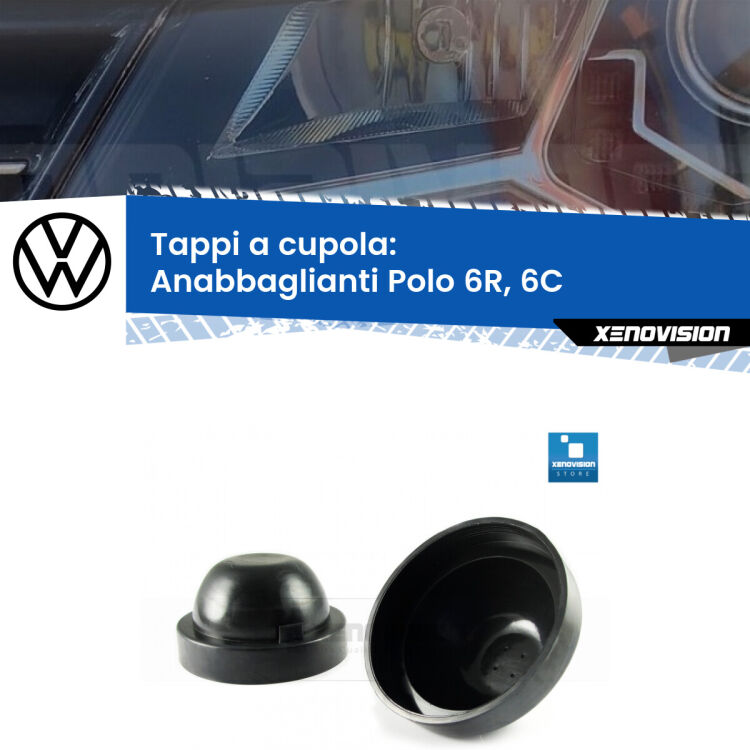 0 Tappi a cupola per Anabbaglianti H7 VW Polo 6R, 6C lenticolare (Coppia) <strong>Tappi coprifaro a cupola</strong> per Anabbaglianti VW Polo: indispensabili per kit LED a ventola. Evitano il soffocamento ventole e fulminazione del kit LED.