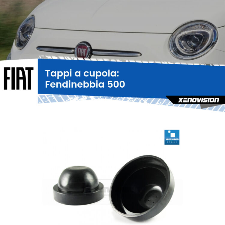 0 Tappi a cupola per Fendinebbia Fiat 500 2007 - 2022 (Coppia) <strong>Tappi coprifaro a cupola</strong> per Fendinebbia Fiat 500: indispensabili per kit LED a ventola. Evitano il soffocamento ventole e fulminazione del kit LED.
