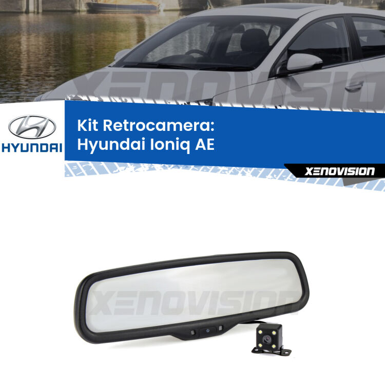 Telecamera e Specchio retrovisore OEM Look con display invisibile per Hyundai Ioniq AE Kit Telecamera Parcheggio e Specchietto retrovisore con display invisibile per Hyundai Ioniq AE. Spento è identico all’originale. In retromarcia, l’immagine appare in un riquadro prima invisibile
