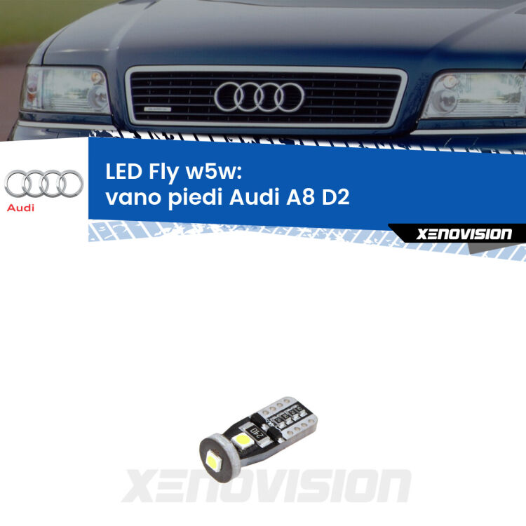 <strong>vano piedi LED per Audi A8</strong> D2 posteriori. Coppia lampadine <strong>w5w</strong> Canbus compatte modello Fly Xenovision.