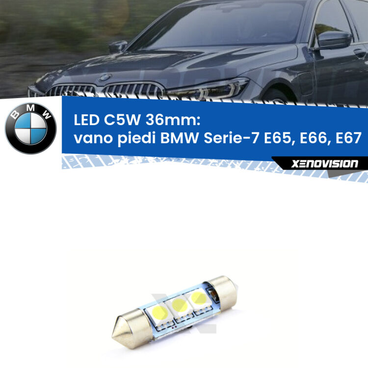 LED Vano Piedi BMW Serie-7 E65, E66, E67 posteriori. Una lampadina led innesto C5W 36mm canbus estremamente longeva.