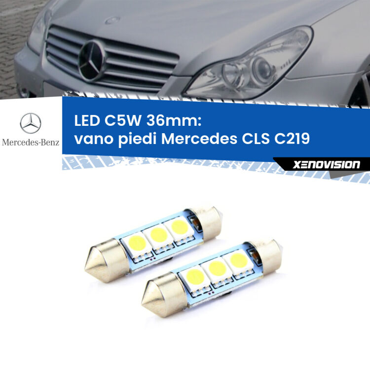 0 Vano Piedi LED c5w 36mm Mercedes CLS C219 2004 - 2010 (Coppia) <strong>Vano Piedi LED per Mercedes CLS</strong> C219 2004 - 2010. Coppia lampade <strong>C5W</strong> 36mm estremamente longeve.