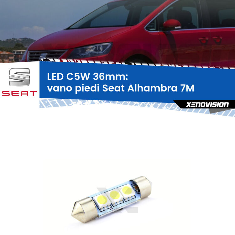 LED Vano Piedi Seat Alhambra 7M posteriori. Una lampadina led innesto C5W 36mm canbus estremamente longeva.