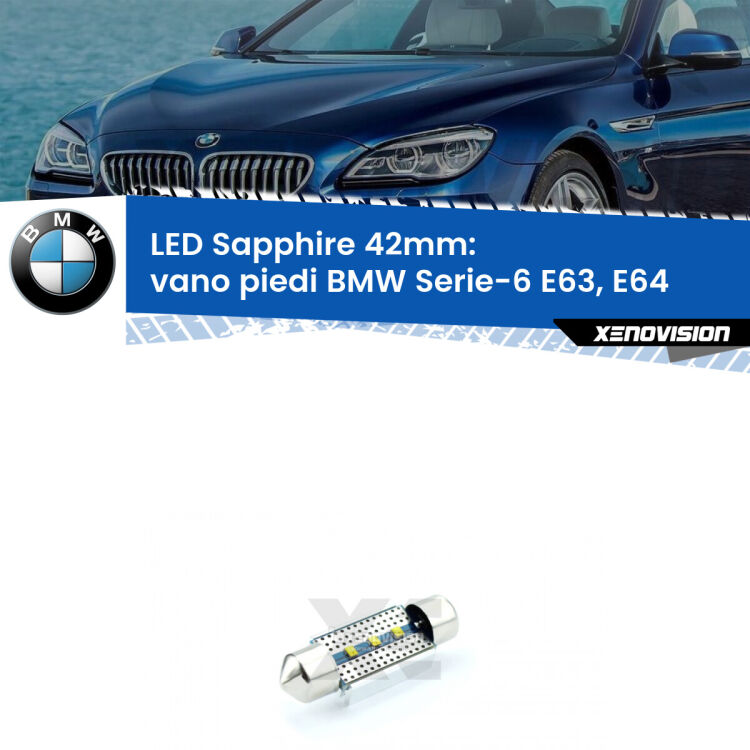 <strong>LED vano piedi 42mm per BMW Serie-6</strong> E63, E64 2004 - 2010. Lampade <strong>c5W</strong> modello Sapphire Xenovision con chip led Philips.