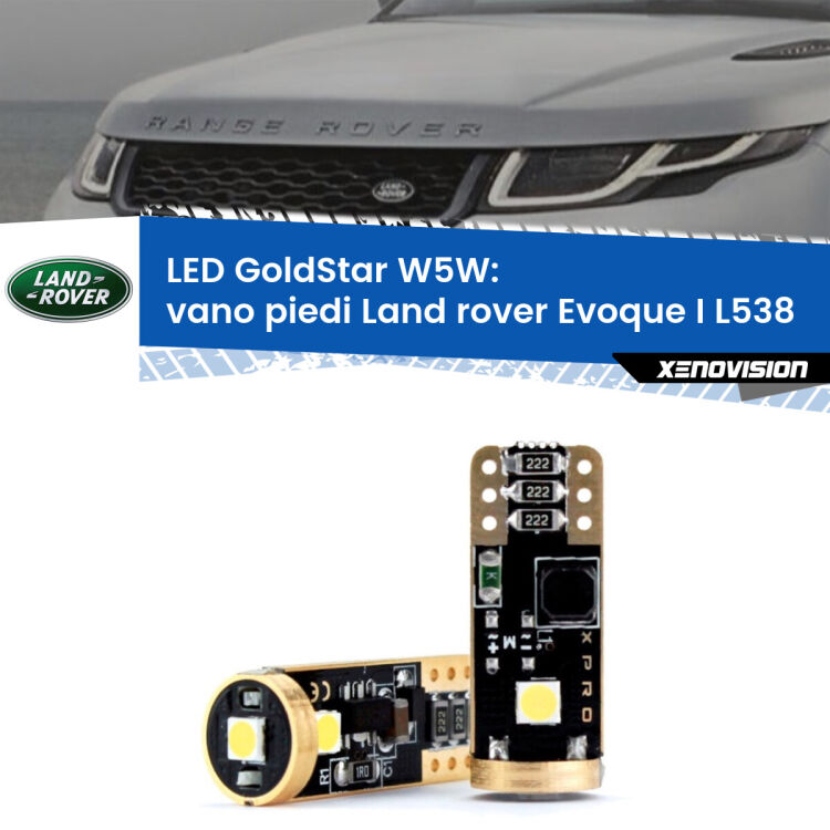 0 Vano Piedi LED Land rover Evoque I L538 2011 in poi: T10 GoldStar <strong>Vano Piedi LED Land rover Evoque I</strong> L538 2011 in poi: ottima luminosità a 360 gradi. Si inseriscono ovunque. Canbus, Top Quality.