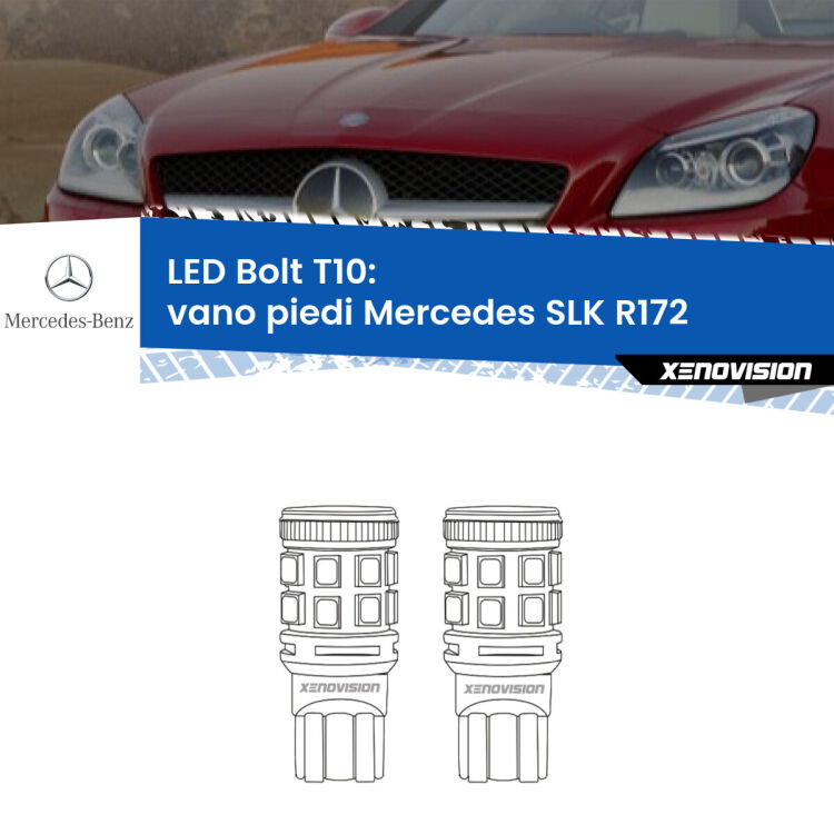 0 Vano Piedi LED Mercedes SLK R172 2011 in poi: T10 Bolt <strong>Vano Piedi LED per Mercedes SLK</strong> R172 2011 in poi. Coppia lampade <strong>T10</strong> modello Bolt canbus.