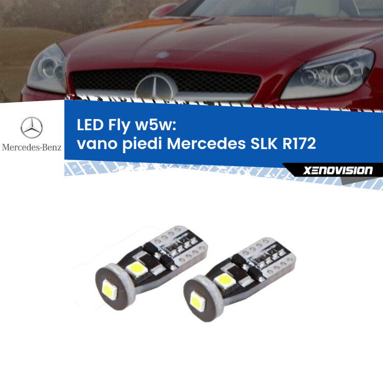0 Vano Piedi LED Mercedes SLK R172 2011 in poi: W5W Fly <strong>vano piedi LED per Mercedes SLK</strong> R172 2011 in poi. Coppia lampadine <strong>w5w</strong> Canbus compatte modello Fly Xenovision.