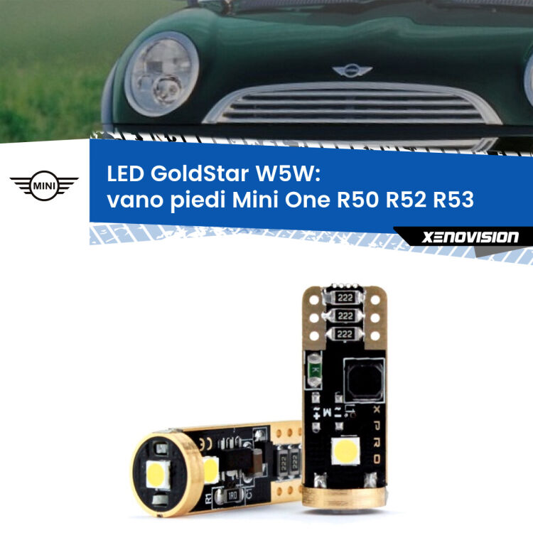 0 Vano Piedi LED Mini One R50 R52 R53 2001 - 2006: T10 GoldStar <strong>Vano Piedi LED Mini One</strong> R50 R52 R53 2001 - 2006: ottima luminosità a 360 gradi. Si inseriscono ovunque. Canbus, Top Quality.