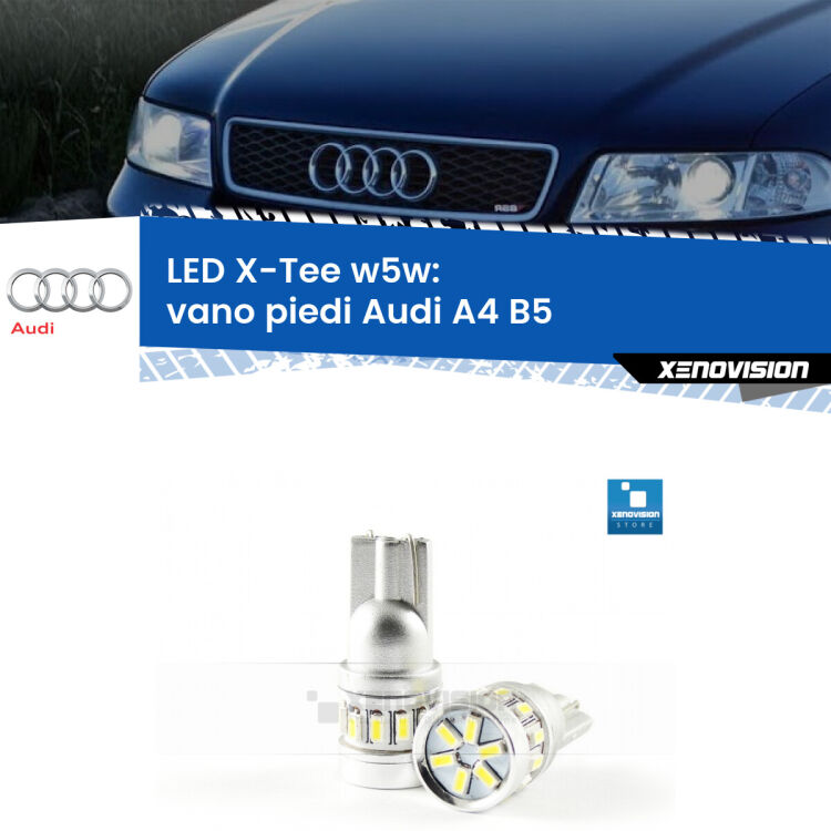<strong>LED vano piedi per Audi A4</strong> B5 1994 - 2001. Lampade <strong>W5W</strong> modello X-Tee Xenovision top di gamma.