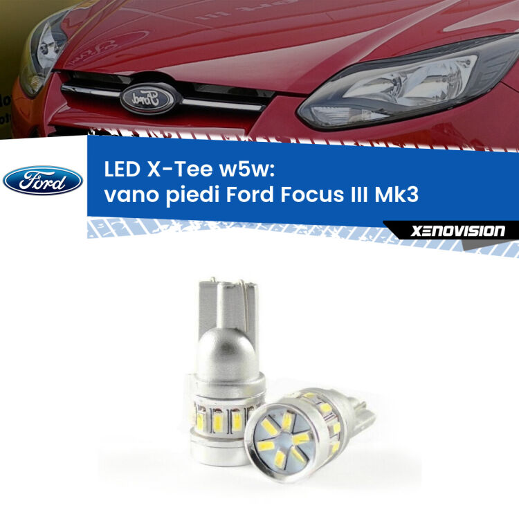 0 Vano Piedi LED per Ford Focus Mk3 2011 - 2014: W5W X-Tee <strong>LED vano piedi per Ford Focus</strong> Mk3 2011 - 2014. Lampade <strong>W5W</strong> modello X-Tee Xenovision top di gamma.