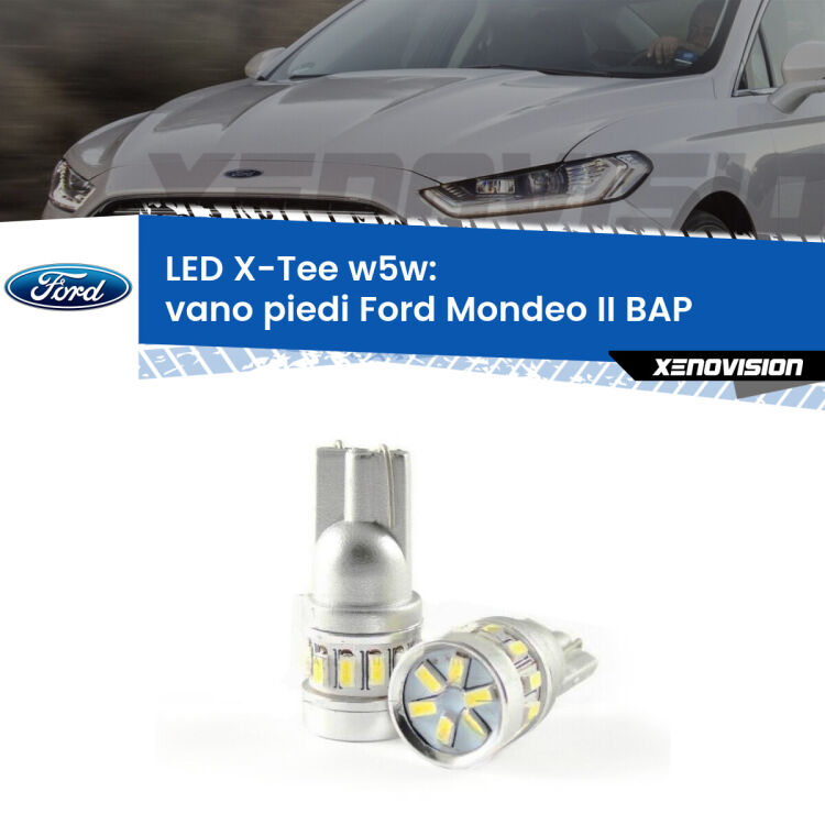 0 Vano Piedi LED per Ford Mondeo II BAP 1996 - 2000: W5W X-Tee <strong>LED vano piedi per Ford Mondeo II</strong> BAP 1996 - 2000. Lampade <strong>W5W</strong> modello X-Tee Xenovision top di gamma.