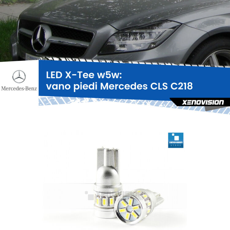 <strong>LED vano piedi per Mercedes CLS</strong> C218 2011 - 2017. Lampade <strong>W5W</strong> modello X-Tee Xenovision top di gamma.