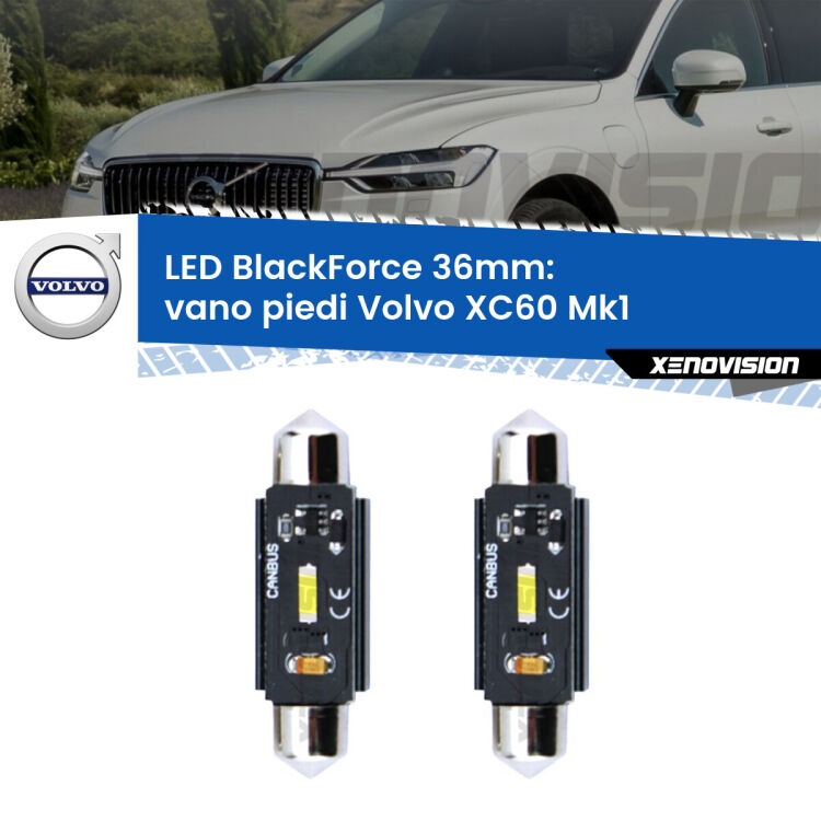 0 Vano Piedi LED per Volvo XC60 Mk1 2008 - 2016: C5W BlackForce 36mm (Coppia) <strong>Vano Piedi LED per Volvo XC60</strong> Mk1 2008 - 2016. Coppia lampade <strong>C5W</strong> 36mm modello BlackForce canbus.