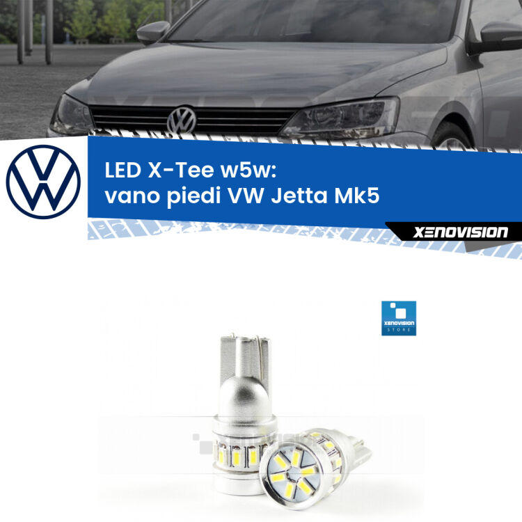 <strong>LED vano piedi per VW Jetta</strong> Mk5 2005 - 2010. Lampade <strong>W5W</strong> modello X-Tee Xenovision top di gamma.
