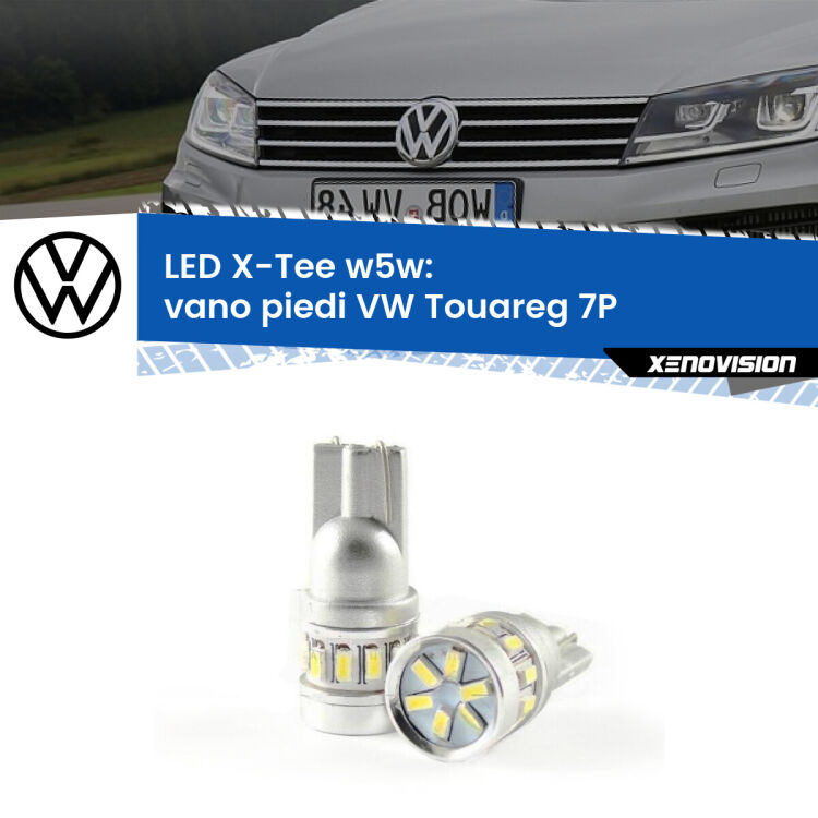 0 Vano Piedi LED per VW Touareg 7P 2010 - 2018: W5W X-Tee <strong>LED vano piedi per VW Touareg</strong> 7P 2010 - 2018. Lampade <strong>W5W</strong> modello X-Tee Xenovision top di gamma.