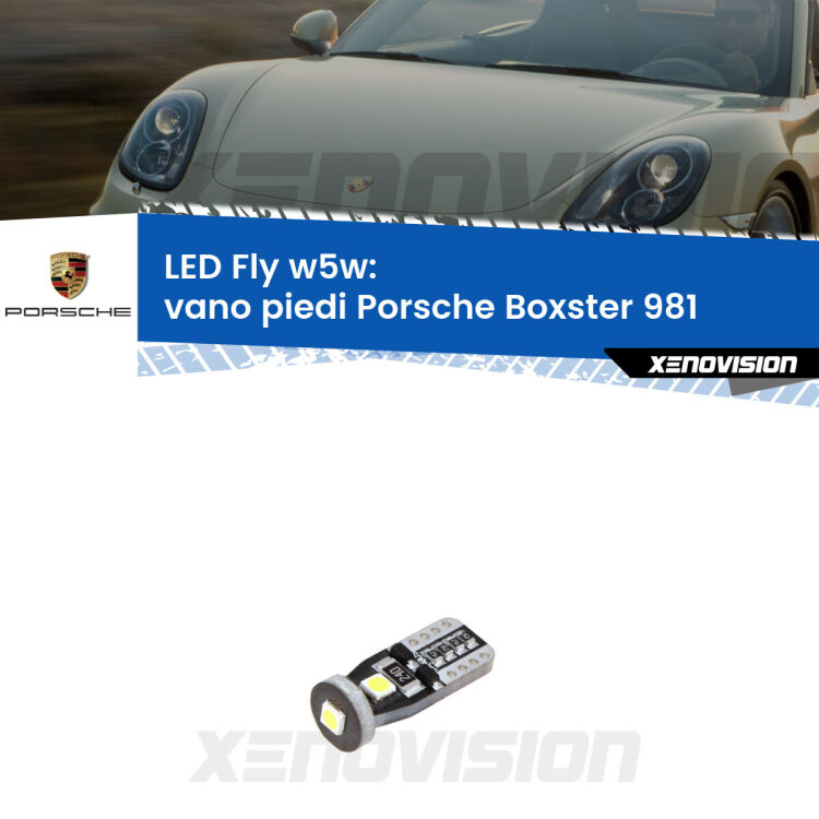 <strong>vano piedi LED per Porsche Boxster</strong> 981 2012 in poi. Coppia lampadine <strong>w5w</strong> Canbus compatte modello Fly Xenovision.