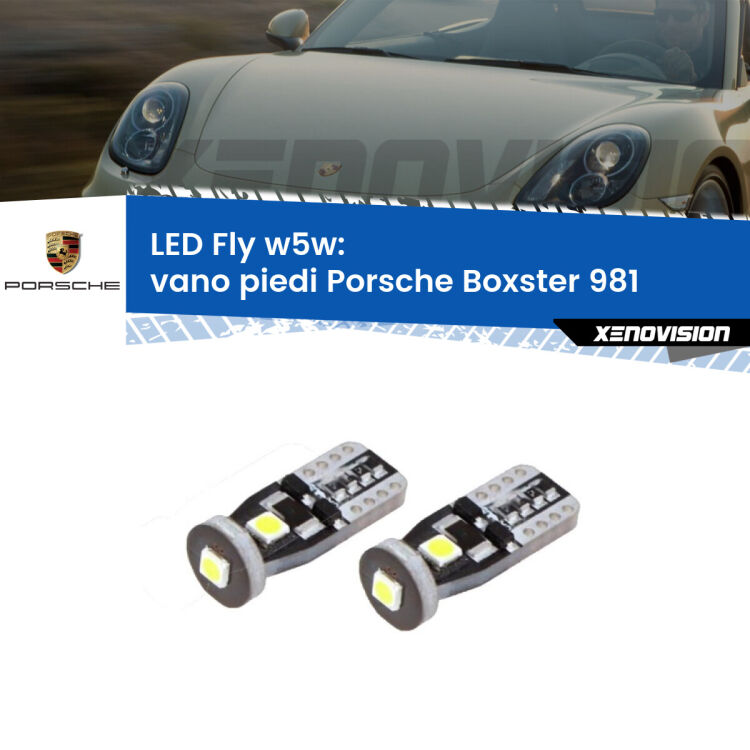 0 Vano Piedi LED Porsche Boxster 981 2012 in poi: W5W Fly <strong>vano piedi LED per Porsche Boxster</strong> 981 2012 in poi. Coppia lampadine <strong>w5w</strong> Canbus compatte modello Fly Xenovision.