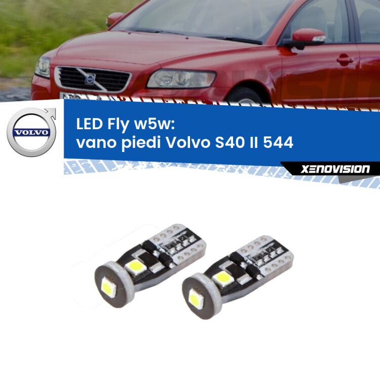 0 Vano Piedi LED Volvo S40 II 544 2004 - 2012: W5W Fly <strong>vano piedi LED per Volvo S40 II</strong> 544 2004 - 2012. Coppia lampadine <strong>w5w</strong> Canbus compatte modello Fly Xenovision.