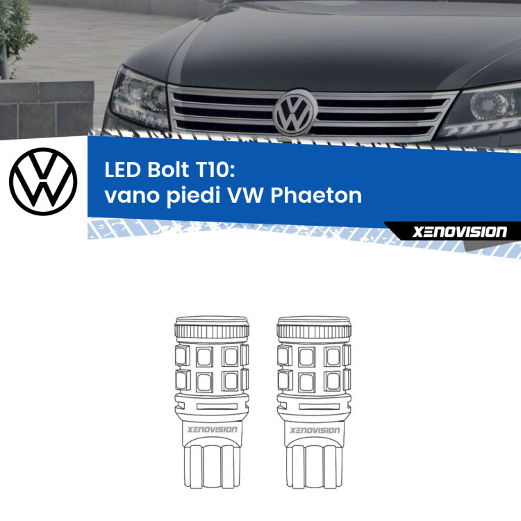 0 Vano Piedi LED VW Phaeton 2002 - 2016: T10 Bolt <strong>Vano Piedi LED per VW Phaeton</strong> 2002 - 2016. Coppia lampade <strong>T10</strong> modello Bolt canbus.