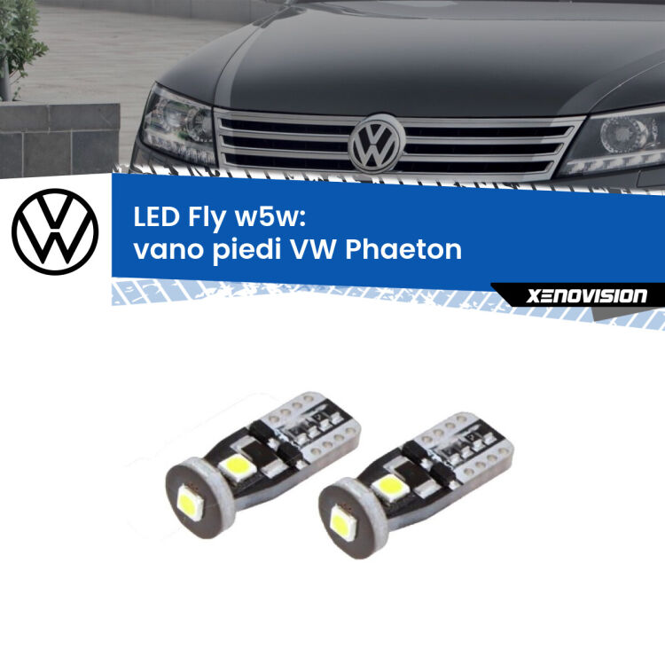 0 Vano Piedi LED VW Phaeton 2002 - 2016: W5W Fly <strong>vano piedi LED per VW Phaeton</strong> 2002 - 2016. Coppia lampadine <strong>w5w</strong> Canbus compatte modello Fly Xenovision.