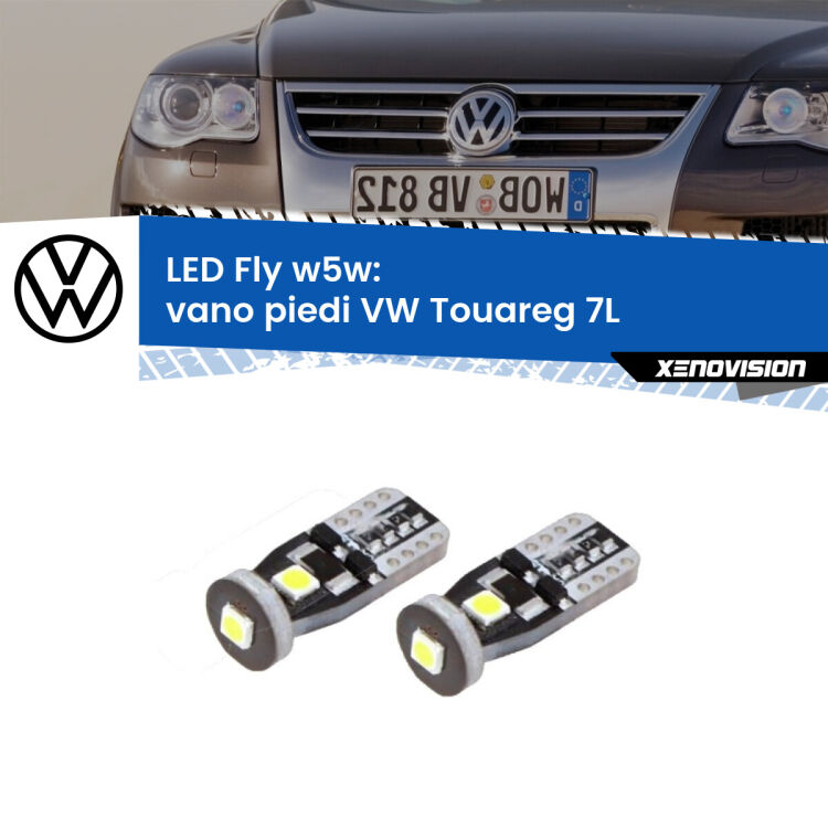 0 Vano Piedi LED VW Touareg 7L 2002 - 2010: W5W Fly <strong>vano piedi LED per VW Touareg</strong> 7L 2002 - 2010. Coppia lampadine <strong>w5w</strong> Canbus compatte modello Fly Xenovision.